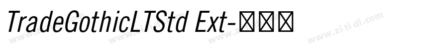 TradeGothicLTStd Ext字体转换